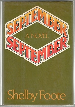 Item #1013 September September. Shelby Foote