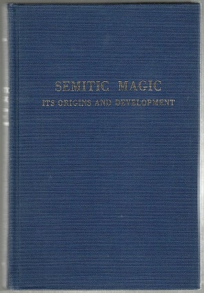 Item #1026 Semitic Magic; Its Origins and Development. R. Campbell Thompson