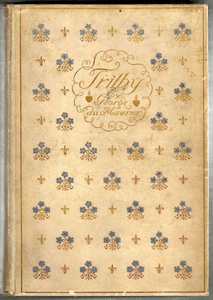 Item #1060 Trilby; A Novel. George Du Maurier
