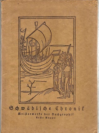 Item #1064 Schwäbische Chronik; Meisterwerke der Buchgraphik. Ernst Weil