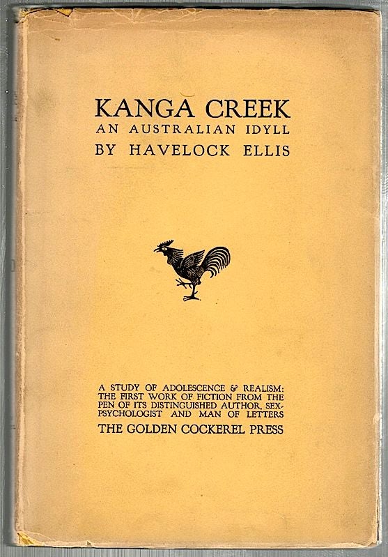 Item #1078 Kanga Creek; An Australian Idyll. Havelock Ellis.