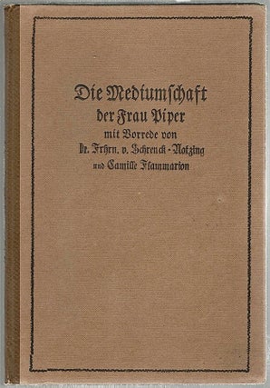 Item #1082 Mediumschaft der Frau Piper. Albert Freiherr von Schrenck-Notzing, Camille Flammarion