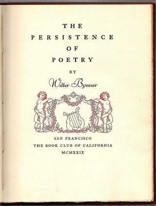 Item #1086 Persistence of Poetry. Witter Bynner