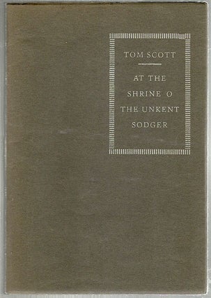 Item #1088 At the Shrine o the Unkent Sodger; A Poem for Recitation. Tom Scott