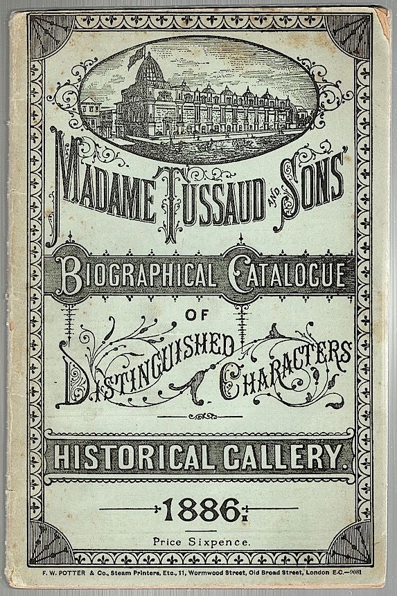 Item #1097 Madame Tussaud & Sons' Exhibition Catalogue. Tussaud, Madame Sons.