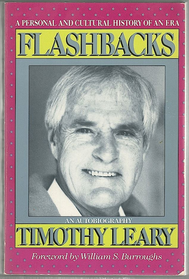 Item #1136 Flashbacks; A Personal and Cultural History of an Era. Timothy Leary.
