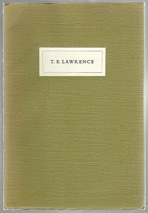 Item #1153 T. E. Lawrence; An Hitherto Unknown Biographical / Bibliographical Note. Donald Weeks
