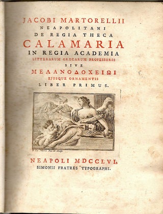 De Regia Theca Calamaria; In Regia Academia Litterarum Graecarum Professoris sive Melanodocheioi Ejusque Orna mentis Liber Primus.