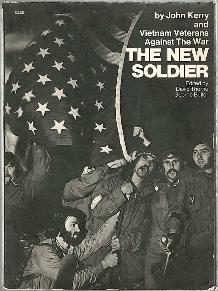Item #1206 New Soldier. John Kerry, Vietnam Veterans Against the War.