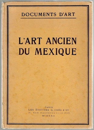 Item #1210 L'Art Ancien du Mexique; Simple Esquisse. Walter Lehmann