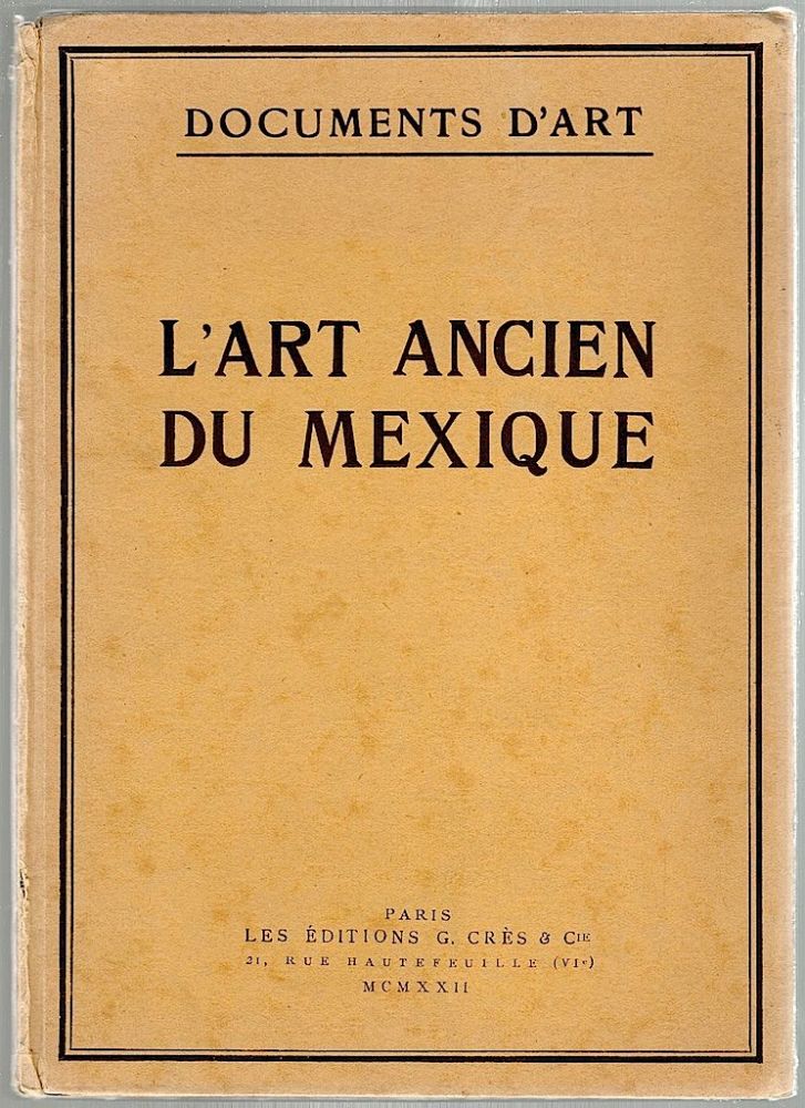 Item #1210 L'Art Ancien du Mexique; Simple Esquisse. Walter Lehmann.