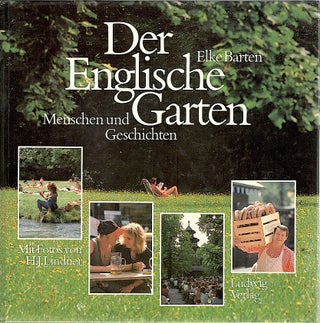 Item #1211 Englische Garten; Menschen und Geschichten. Elke Barten