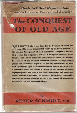 Item #1230 Conquest of Old Age; Methods to Effect Rejuvenation and to Increase Functional...
