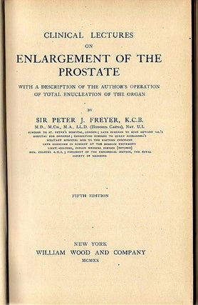 Clinical Lectures on Enlargement of the Prostate; With a Description of the Author's Operation of Total Enucleation of the Organ