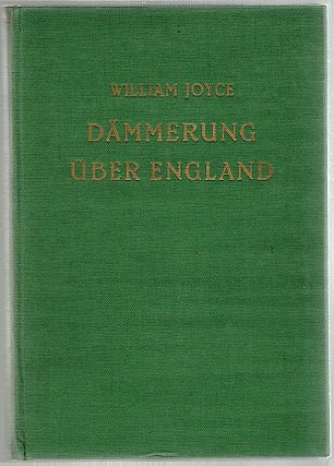 Item #1255 Dämmerung Über England. William Joyce