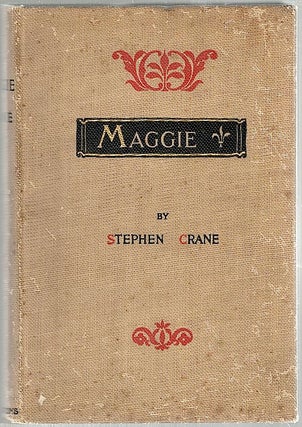 Item #1269 Maggie; A Girl of the Streets. Stephen Crane