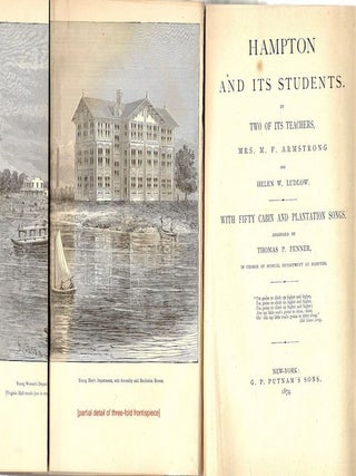 Hampton and Its Students; With Fifty Cabin and Plantation Songs, Arranged by Thomas P. Fenner