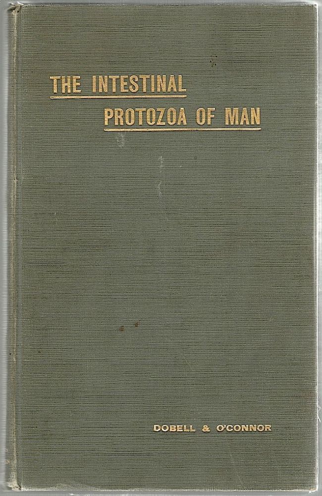 Item #1330 Intestinal Protozoa of Man. Cliford Dobell, F. W. O'Connor.