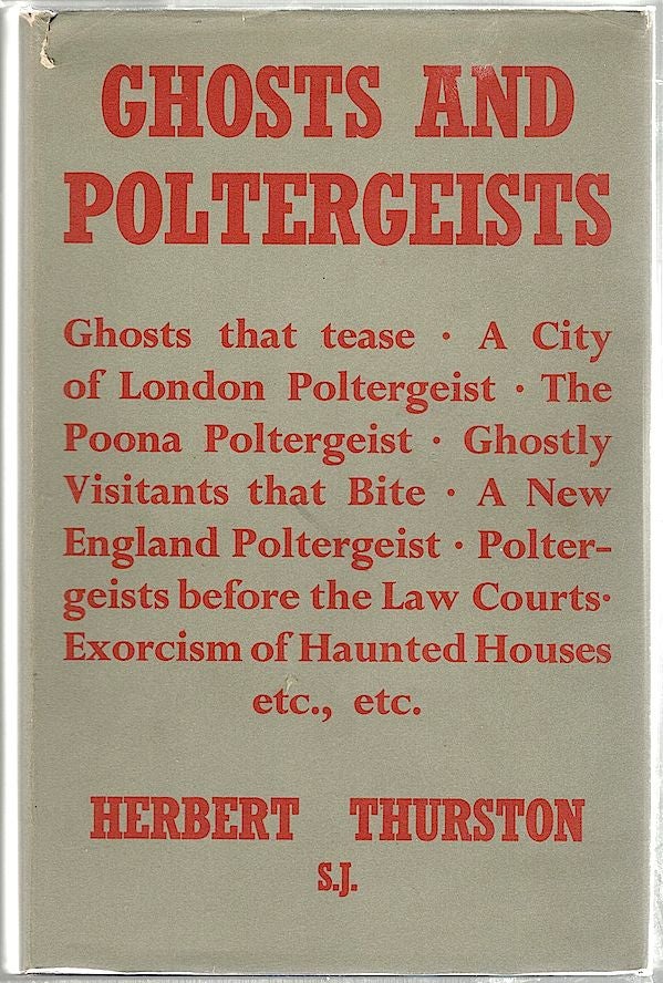 Item #1368 Ghosts and Poltergeists. Herbert Thurston.