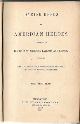 Daring Deeds of American Heroes; The Lives of American Patriots and Heroes
