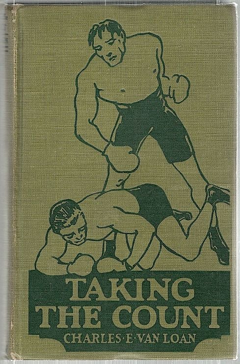 Item #1407 Taking the Count; Prize Ring Stories. Charles E. Van Loan.