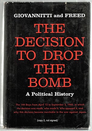 Decision to Drop the Bomb; A Political History