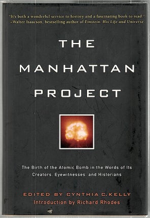 Item #1450 Manhattan Project; The Birth of the Atomic Bomb in the Words of Its Creators,...