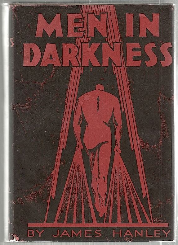 Item #1500 Men in Darkness; Five Stories. James Hanley.