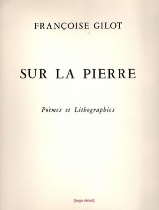 Sur la Pierre; Poèmes et lithographies