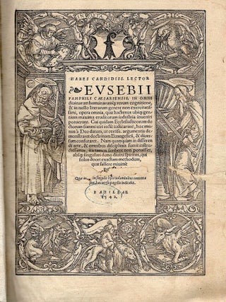 Habes Candidiss. Lector Eusebii Pamphili Caesariensis ... opera omnia, quae hactenus ubique gentium maxima eruditorum industria inveniri potuerunt