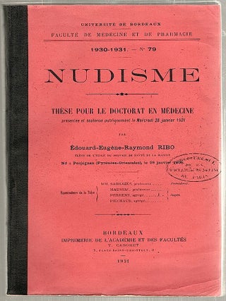 Item #1525 Nudisme; Thèse Pour le Doctorat en Médecine. Édouard-Eugène-Raymond Ribo