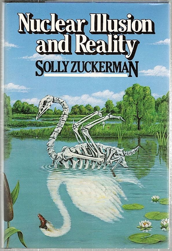 Item #1542 Nuclear Illusion and Reality. Solly Zuckerman.