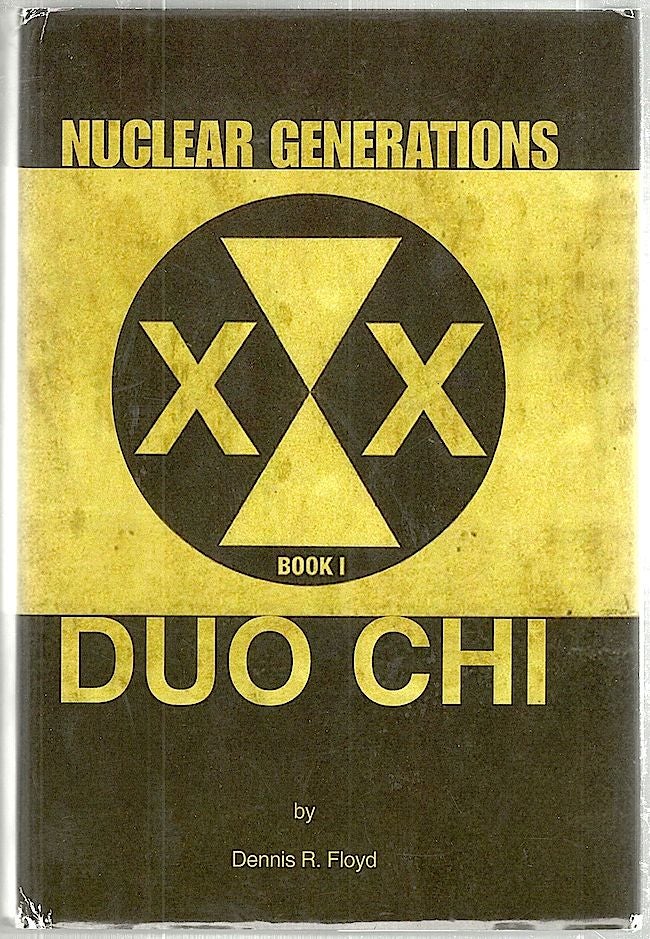 Item #1548 Nuclear Generations; Duo Chi. Dennis R. Floyd.