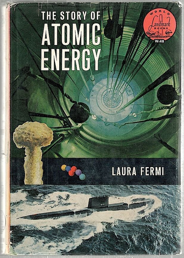 Item #1550 Story of Atomic Energy. Laura Fermi.