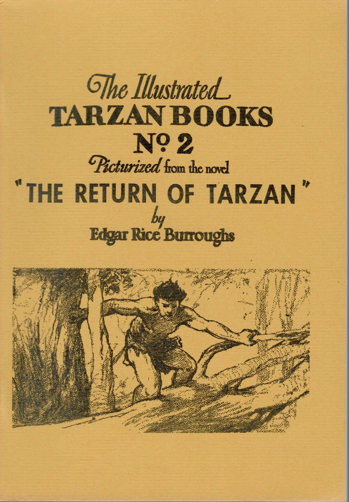 Item #15572 Picturized from the Novel "The Return of Tarzan"; Illustrated Tarzan Books No. 2. Edgar Rice Burroughs.