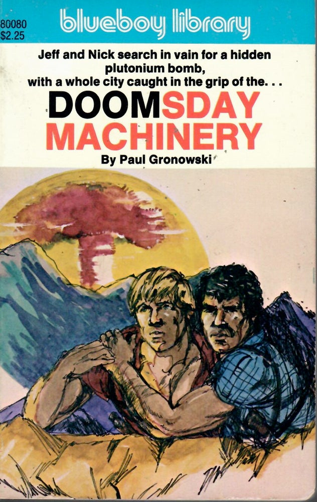 Item #15711 Doomsday Machinery. Paul Gronowski.