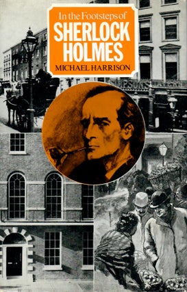 Item #15743 1) In the Footsteps of Sherlock Holmes / 2) The London of Sherlock Holmes / 3) The...