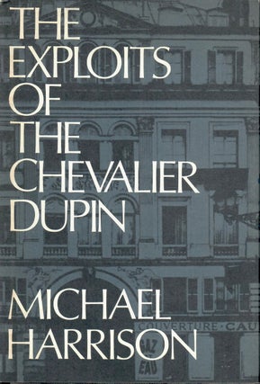 Item #15767 Exploits of the Chevalier Dupin. Michael Harrison