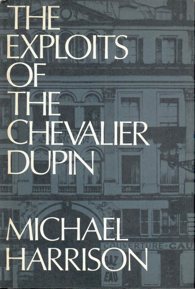 Item #15767 Exploits of the Chevalier Dupin. Michael Harrison.