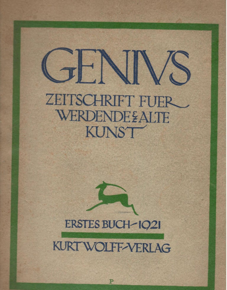 Item #15787 Genius; Zeitschrift für Werdende und Alte Kunst. Karl Georg Heise, Kurt Pinthus, Hans Mardersteig.