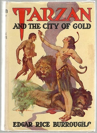 Item #1580 Tarzan and the City of Gold. Edgar Rice Burroughs