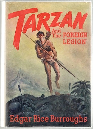 Item #1581 Tarzan and "The Foreign Legion" Edgar Rice Burroughs