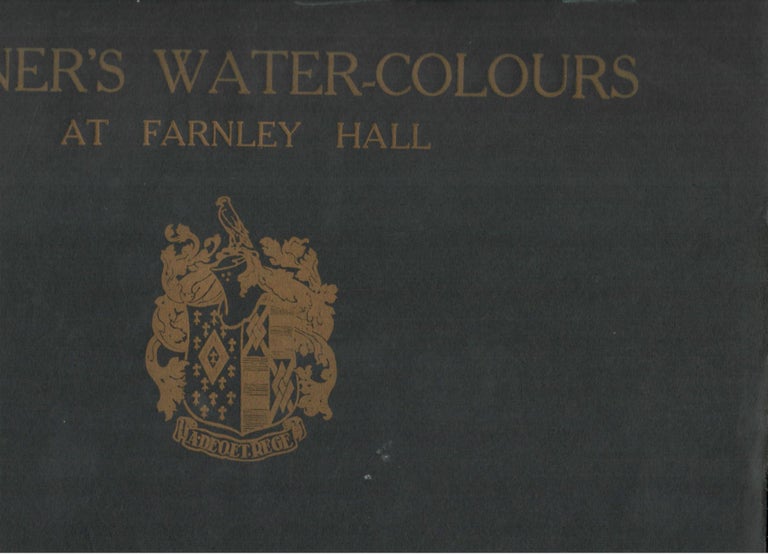 Item #15813 Turner's Water-Colours at Farnley Hall. Alex J. Finberg, text.