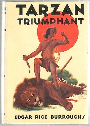 Item #1593 Tarzan Triumphant. Edgar Rice Burroughs