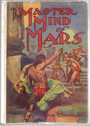 Item #1595 Master Mind of Mars; Being a Tale of Weird and Wonderful Happenings on the Red Planet....