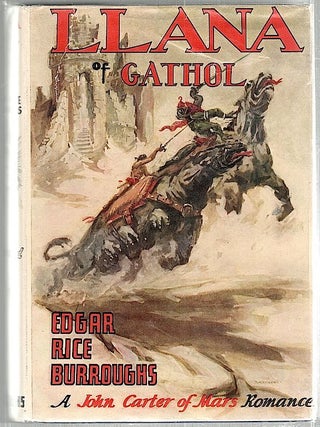 Item #1597 Llana of Gathol. Edgar Rice Burroughs