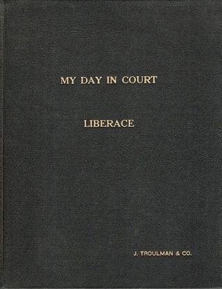 Item #1623 My Day in Court. Walter V. Liberace