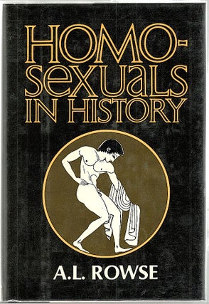Item #1661 Homosexuals in History; A Study of Ambivalence in Society, Literature and the Arts. A....