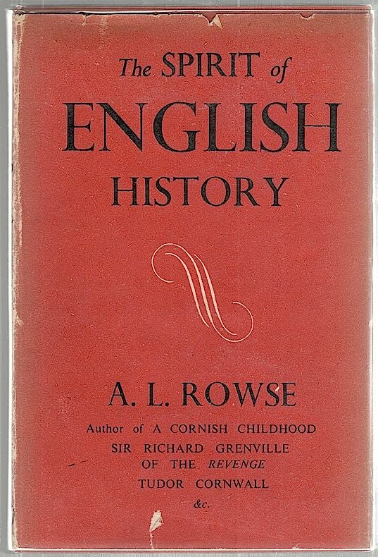 Item #1662 Spirit of English History. A. L. Rowse.
