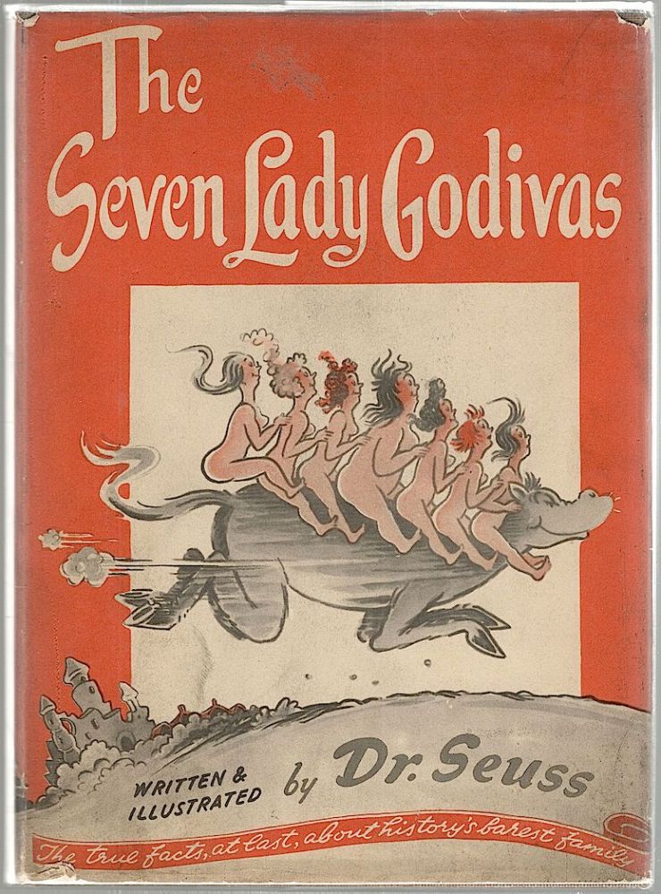 Item #1663 Seven Lady Godivas; Written and Illustrated by Dr. Seuss. Theodore Geisel.